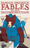 Fables of the Deconstruction - Paperback