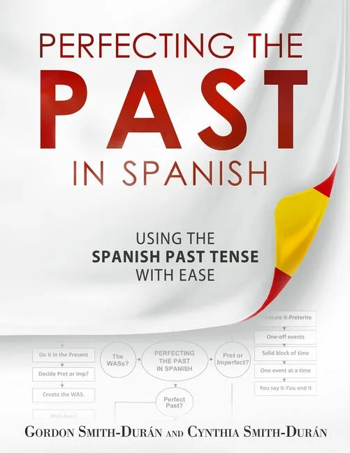 Perfecting the Past in Spanish - Paperback