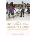 Boundaries of Ancient Trade: Kings, Commoners, and the Aksumite Salt Trade of Ethiopia - Hardcover