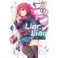 Liar, Liar, Vol. 2: The Lying Transfer Student Is Targeted by the Little Devil Volume 2 - Paperback