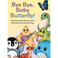 Bye Bye Baby Butterfly - Hardcover