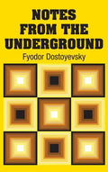 Notes from the Underground - Hardcover