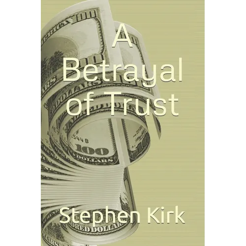 A Betrayal of Trust - Paperback