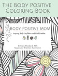 The Body Positive Coloring Book - Paperback