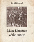 Music Education of the Future - Paperback
