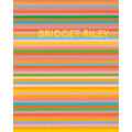 Bridget Riley: The Stripe Paintings 1961-2012 - Hardcover