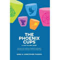 The Phoenix Cups: A Cup filling story - Paperback