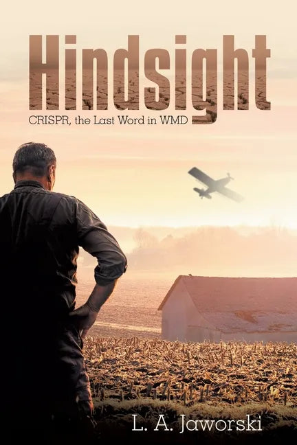 Hindsight: Crispr, the Last Word in Wmd - Paperback