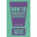 How to Negotiate Effectively - Paperback
