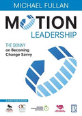 Motion Leadership: The Skinny on Becoming Change Savvy - Paperback