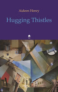 Hugging Thistles - Paperback