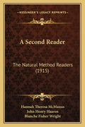 A Second Reader: The Natural Method Readers (1915) - Paperback