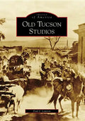 Old Tucson Studios - Paperback