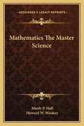 Mathematics the Master Science - Paperback
