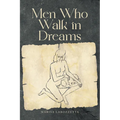 Men Who Walk in Dreams - Paperback