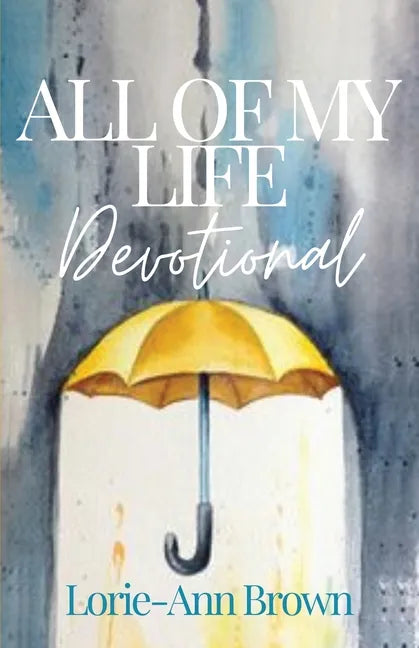 All Of My Life Devotional - Paperback