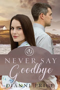 Never Say Goodbye - Paperback