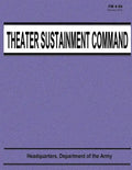 Theater Sustainment Command (FM 4-94) - Paperback