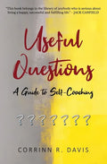 Useful Questions: A Guide to Self-Coaching - Paperback