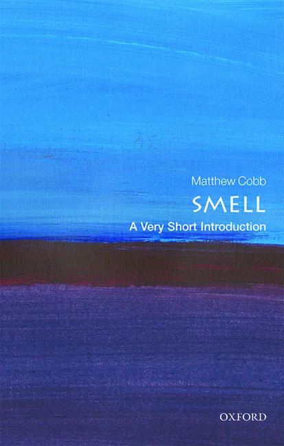 Smell: A Very Short Introduction - Paperback