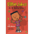 EllRay Jakes Is a Rock Star - Hardcover