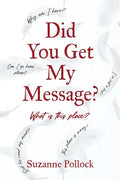 Did You Get My Message? - Paperback
