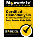Certified Hemodialysis Technologist/Technician Exam Secrets Study Guide: Cht Test Review for the Certified Hemodialysis Technologist/Technician Exam - Paperback