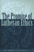 Promise of Lutheran Ethics - Paperback