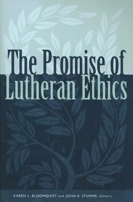 Promise of Lutheran Ethics - Paperback