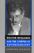 Walter Benjamin and the Corpus of Autobiography - Paperback