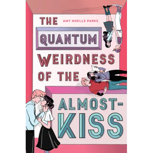 The Quantum Weirdness of the Almost-Kiss - Hardcover