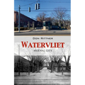 Watervliet: Arsenal City - Paperback