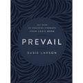 Prevail: 365 Days of Enduring Strength from God's Word - Leather
