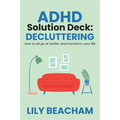 ADHD Solution Deck: Decluttering - Paperback