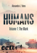 Humans: Volume 1: The Mark - Paperback