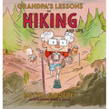 Grandpa's Lessons on Hiking and Life - Hardcover