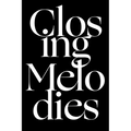 Closing Melodies - Paperback