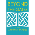 Beyond the Gates - Hardcover