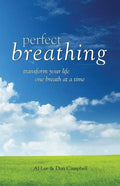 Perfect Breathing: Transform Your Life One Breath at a Time - Paperback