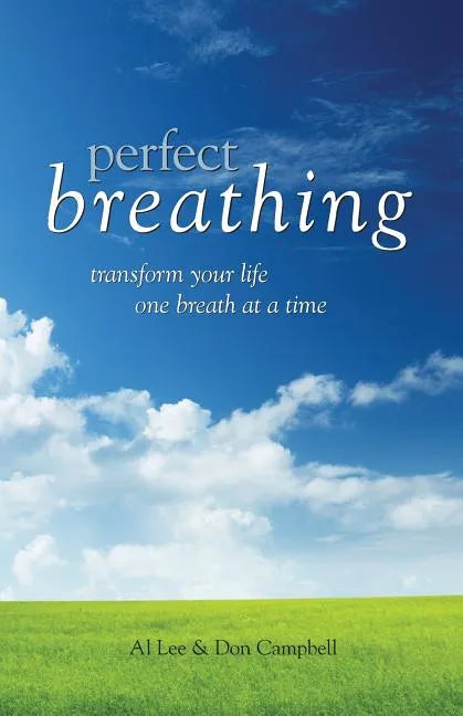 Perfect Breathing: Transform Your Life One Breath at a Time - Paperback