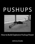 How To Build Explosive Pushup Power - Paperback
