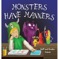 Monsters Have Manners: An Interactive Augmented Reality SEL Children's Book About Good Manners and Kindness - Hardcover