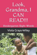 Look, Grandma, I CAN READ!!!: Kindergarten Sight Words - Paperback