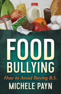 Food Bullying: How to Avoid Buying Bs - Paperback