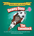 Dewey Does the Comeback: Book Three - Hardcover