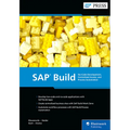 SAP Build: No-Code Development, Centralized Access, and Process Automation - Hardcover