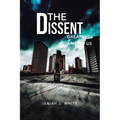 The Dissent: Greatness among Us - Paperback