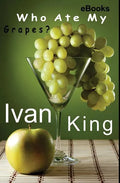 ebooks: Who Ate My Grapes? [Free ebooks] - Paperback