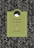 Nowhere to Arrive: Poems - Paperback