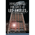 Haunted Heart of Los Angeles - Paperback